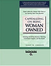 Capitalizing on Being Woman Owned (Paperback)