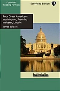 Four Great Americans: Washington, Franklin, Webster, Lincoln (Paperback)