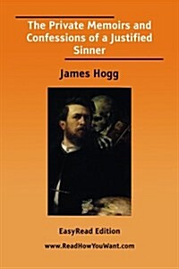 The Private Memoirs and Confessions of a Justified Sinner (Paperback)