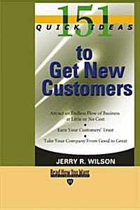 151 Quick Ideas to Get New Customers (Paperback)