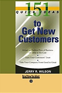 151 Quick Ideas to Get New Customers (Paperback)