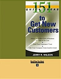 151 Quick Ideas to Get New Customers (Paperback)