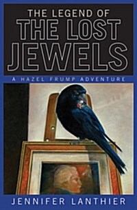 Legend of the Lost Jewels (Paperback, Reprint)
