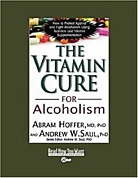The Vitamin Cure for Alcoholism (Paperback, Large Print)