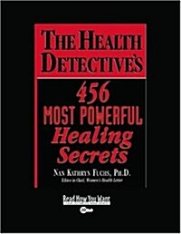 The Health Detectives 456 Most Powerful Healing Secrets (Paperback)