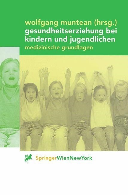 Gesundheitserziehung Bei Kindern Und Jugendlichen: Medizinische Grundlagen (Paperback, 2000)