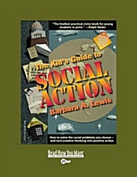 The Kids Guide to Social Action (Paperback, Large Print)