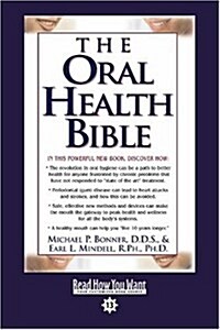 The Oral Health Bible (Paperback, Large Print)