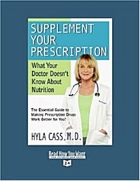 Supplement Your Prescription (Paperback, Large Print, Reprint)