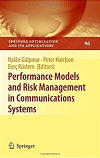 Performance Models and Risk Management in Communications Systems (Hardcover)