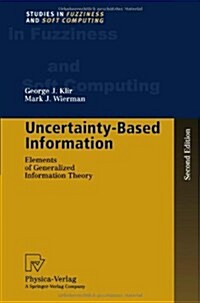 Uncertainty-Based Information: Elements of Generalized Information Theory (Paperback, 2, Softcover Repri)