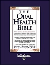 The Oral Health Bible (Paperback, Large Print, Reprint)