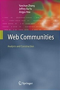 Web Communities: Analysis and Construction (Paperback)