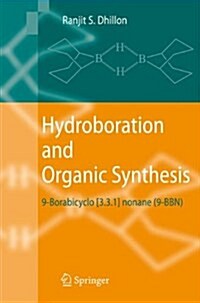 Hydroboration and Organic Synthesis: 9-Borabicyclo [3.3.1] Nonane (9-Bbn) (Paperback)