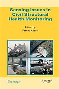 Sensing Issues in Civil Structural Health Monitoring (Paperback)