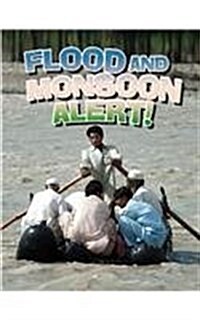 Flood and Monsoon Alert! (Revised, Ed. 2) (Paperback, Revised and Upd)