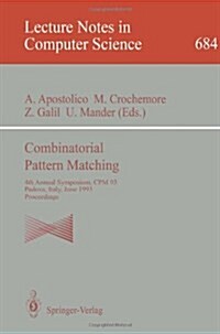 Combinatorial Pattern Matching: 4th Annual Symposium, CPM 93, Padova, Italy, June 2-4, 1993. Proceedings (Paperback, 1993)