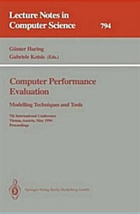 Computer Performance Evaluation: Modelling Techniques and Tools: Modelling Techniques and Tools. 7th International Conference, Vienna, Austria, May 3 (Paperback, 1994)