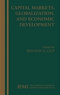 Capital Markets, Globalization, and Economic Development (Paperback)