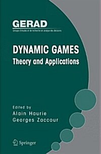 Dynamic Games: Theory and Applications (Paperback)