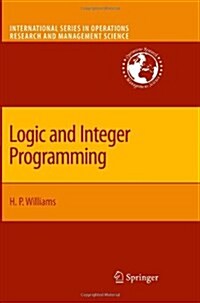 Logic and Integer Programming (Paperback)