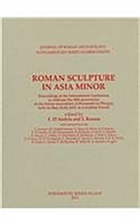 Roman Sculpture in Asia Minor (Hardcover)