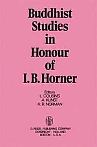 Buddhist Studies in Honour of I.b. Horner (Hardcover)