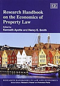 Research Handbook on the Economics of Property Law (Paperback)