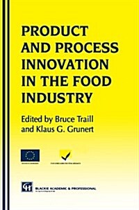 Products and Process Innovation in the Food Industry (Paperback, Softcover Repri)