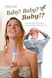Baby! Baby? Baby!? (Paperback)