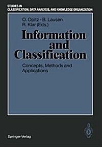 Information and Classification: Concepts, Methods and Applications Proceedings of the 16th Annual Conference of the gesellschaft F? Klassifikation E (Paperback, Softcover Repri)