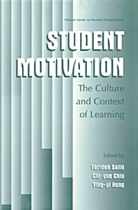 Student Motivation: The Culture and Context of Learning (Paperback, Softcover Repri)