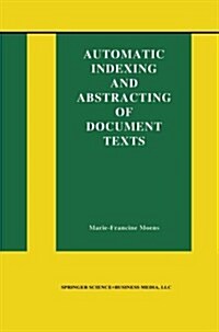 Automatic Indexing and Abstracting of Document Texts (Paperback)