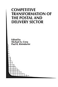 Competitive Transformation of the Postal and Delivery Sector (Paperback)