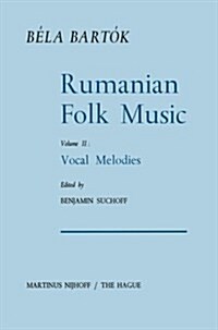 Rumanian Folk Music: Vocal Melodies (Paperback, Softcover Repri)