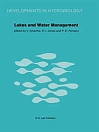 Lakes and Water Management: Proceedings of the 30 Years Jubilee Symposium of the Finnish Limnological Society, Held in Helsinki, Finland, 22-23 Se (Paperback, Softcover Repri)