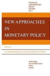 New Approaches in Monetary Policy (Paperback)