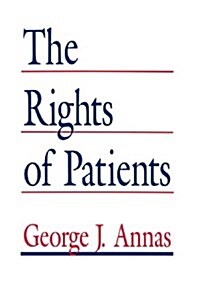 The Rights of Patients: The Basic ACLU Guide to Patient Rights (Paperback, 2, 1992. Softcover)