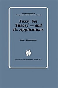 Fuzzy Set Theory -- And Its Applications (Paperback, Softcover Repri)