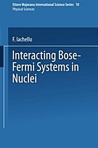 Interacting Bose-fermi Systems in Nuclei (Paperback)