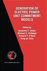 The Next Generation of Electric Power Unit Commitment Models (Paperback)