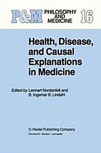 Health, Disease, and Causal Explanations in Medicine (Paperback)
