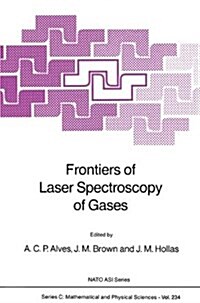 Frontiers of Laser Spectroscopy of Gases (Paperback)