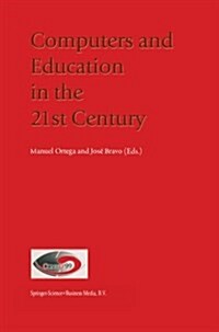 Computers and Education in the 21st Century (Paperback)
