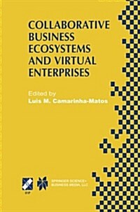 Collaborative Business Ecosystems and Virtual Enterprises: Ifip Tc5 / Wg5.5 Third Working Conference on Infrastructures for Virtual Enterprises (Pro-V (Paperback, Softcover Repri)
