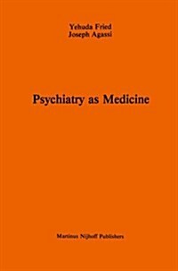 Psychiatry as Medicine: Contemporary Psychotherapies (Paperback, Softcover Repri)