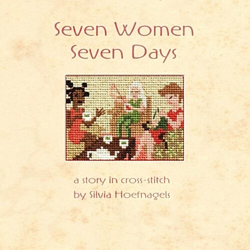 Seven Women Seven Days (Paperback)
