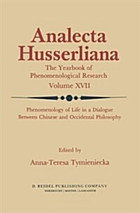 Phenomenology of Life in a Dialogue Between Chinese and Occidental Philosophy (Paperback)