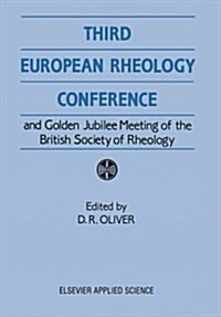 Third European Rheology Conference and Golden Jubilee Meeting of the British Society of Rheology (Paperback)