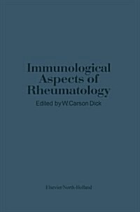 Immunological Aspects of Rheumatology (Paperback)